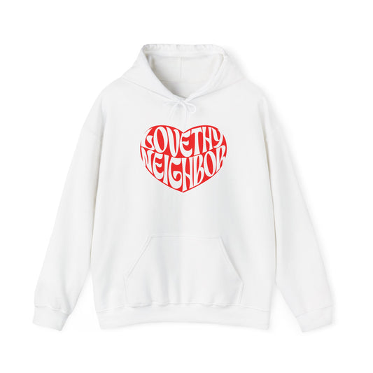 Love Your Neighbor Unisex Hoodie