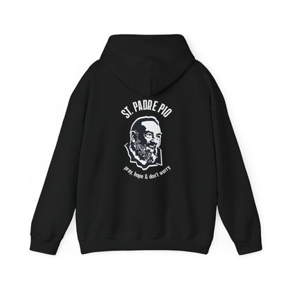 St. Padre Pio Pray, Hope & Don't Worry Hoodie